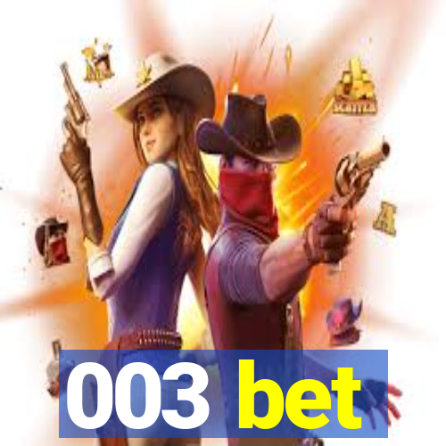 003 bet